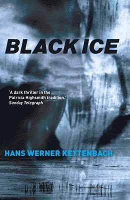 Hans Kettenbach, Hans Werner Kettenbach - Black Ice, Häftad