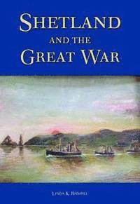 bokomslag Shetland and the Great War