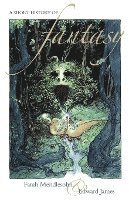 Farah Mendlesohn, Edward James - A Short History of Fantasy, Häftad