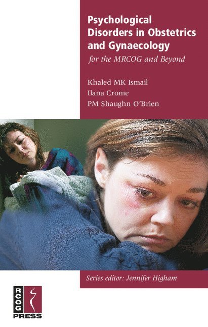 Psychological Disorders in Obstetrics and Gynaecology for the MRCOG and Beyond 1