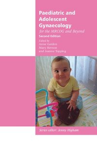 bokomslag Paediatric and Adolescent Gynaecology for the MRCOG and Beyond