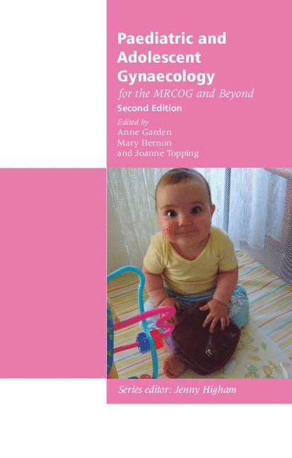 Paediatric and Adolescent Gynaecology for the MRCOG and Beyond 1