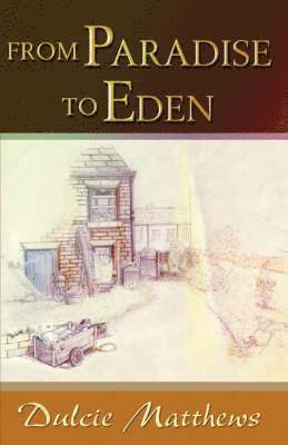 From Paradise to Eden