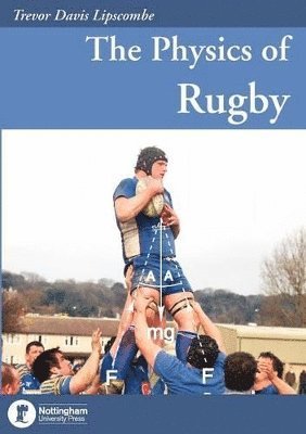 bokomslag The Physics of Rugby