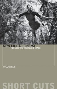 bokomslag New Digital Cinema - Reinventing the Moving Image