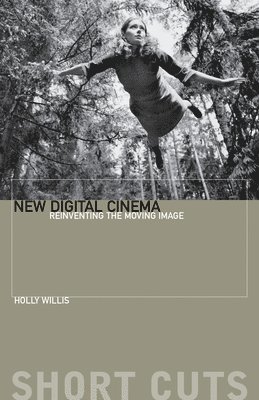 bokomslag New Digital Cinema  Reinventing the Moving Image