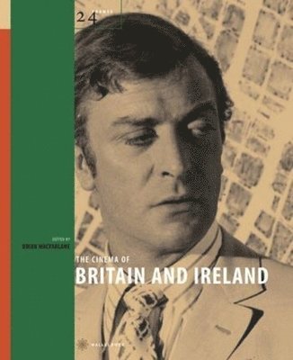 Brian Mcfarlane, Roy Ward Baker, Brian McFarlane - Cinema of Britain and Ireland, Inbunden