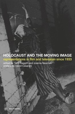 The Holocaust and the Moving Image 1