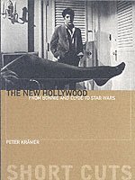 Peter Krämer - New Hollywood – From Bonnie and Clyde to Star Wars, Häftad