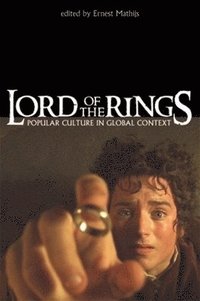 bokomslag Lord of the Rings  Popular Culture in Global Context