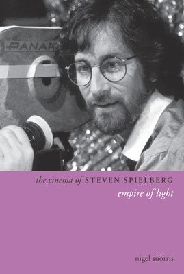 bokomslag The Cinema of Steven Spielberg