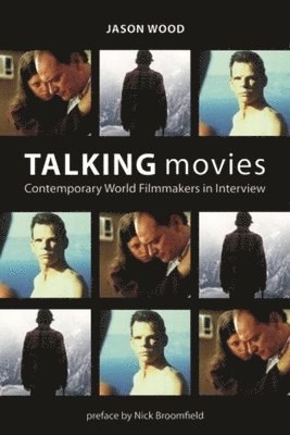 bokomslag Talking Movies - Contemporary World Filmmakers in Interview