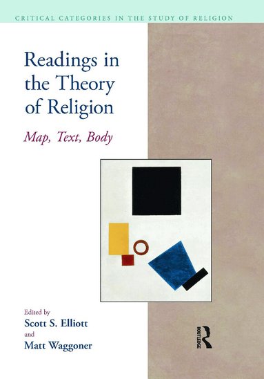 Scott S. Elliott, Matthew Waggoner - Readings in the Theory of Religion, Inbunden