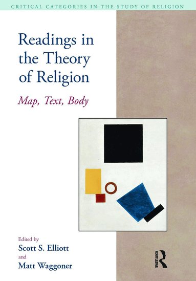 Scott S. Elliott, Matthew Waggoner - Readings in the Theory of Religion, Häftad