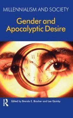 bokomslag Gender and Apocalyptic Desire