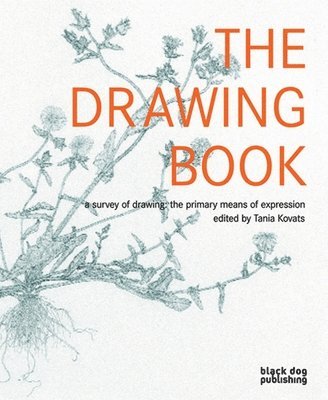 Tania Kovats - Drawing Book: A Survey of Drawing: The Primary Means of Expression, Häftad