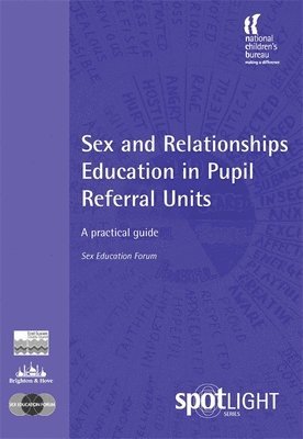 bokomslag Sex and Relationships Education in Pupil Referral Units