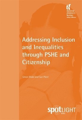 Addressing Inclusion and Inequalities through PSHE and Citizenship 1