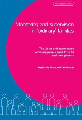 Monitoring and Supervision in 'Ordinary' Families