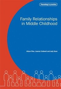 bokomslag Family Relationships in Middle Childhood