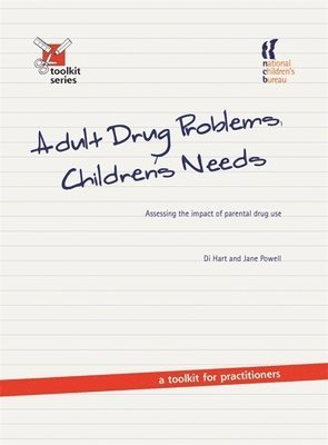 Di Hart, Jane Powell - Adult Drug Problems, Children's Needs, Häftad
