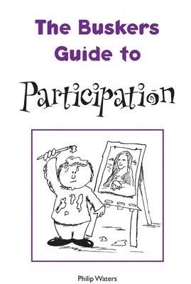 bokomslag The Busker's Guide to Participation