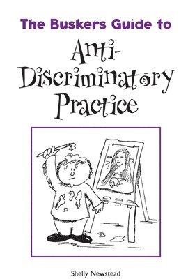 The Busker's Guide to Anti-Discriminatory Practice 1