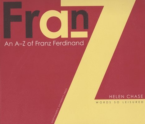 A-Z of  'Franz Ferdinand' 1