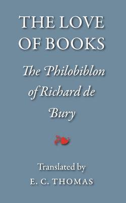 Richard de Bury - Love of Books, Häftad