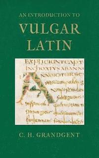 bokomslag An Introduction to Vulgar Latin