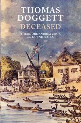 Theodore Andrea Cook, Guy Nickalls - Thomas Doggett Deceased, Häftad