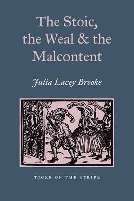 bokomslag Stoic, The Weal & The Malcontent