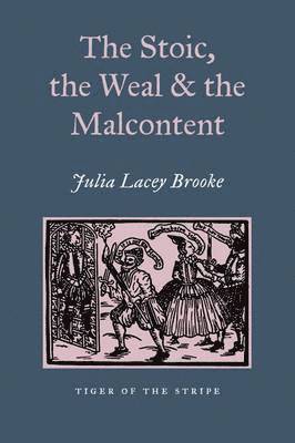The Stoic, The Weal & The Malcontent 1