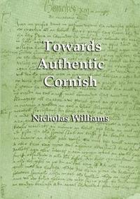 bokomslag Towards Authentic Cornish