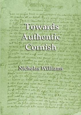 bokomslag Towards Authentic Cornish