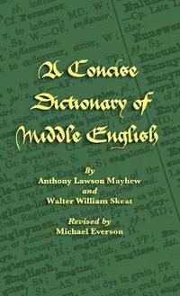 bokomslag A Concise Dictionary of Middle English