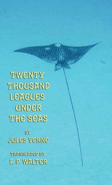 bokomslag Twenty Thousand Leagues Under the Seas