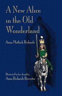 bokomslag A New Alice in the Old Wonderland
