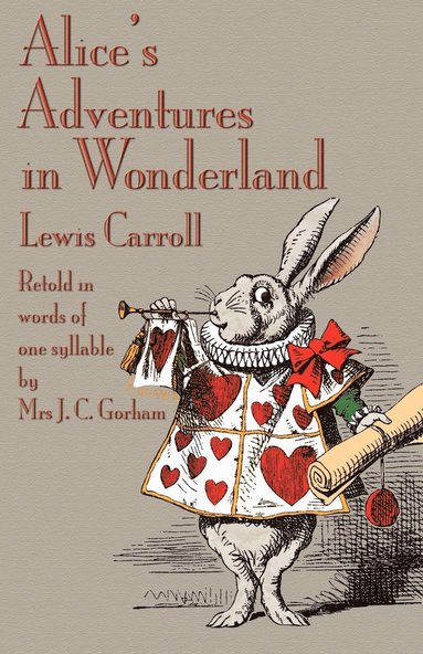 bokomslag Alice's Adventures in Wonderland, Retold in Words of One Syllable