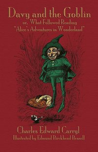bokomslag Davy and the Goblin; or, What Followed Reading &quot;Alice's Adventures in Wonderland&quot;