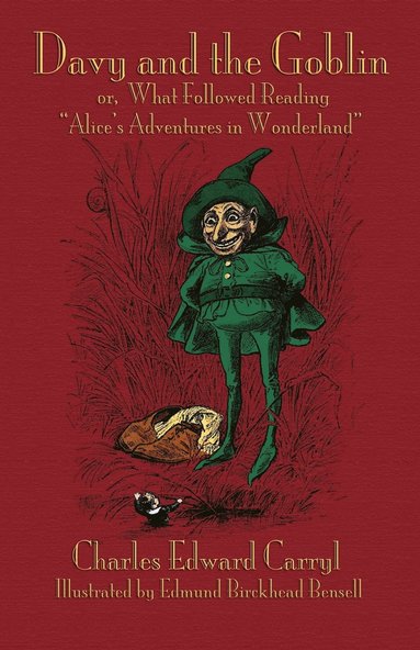 bokomslag Davy and the Goblin; or, What Followed Reading &quot;Alice's Adventures in Wonderland&quot;