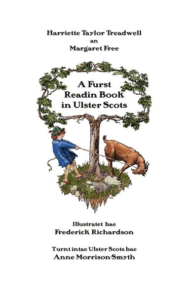 Harriette Taylor Treadwell, Margaret Free - Furst Readin Book in Ulster Scots, Häftad