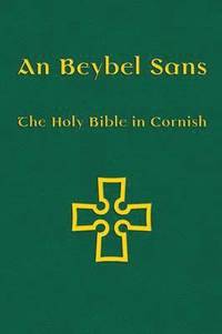 bokomslag An Beybel Sans - Holy Bible in Cornish