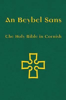 bokomslag An Beybel Sans - Holy Bible in Cornish