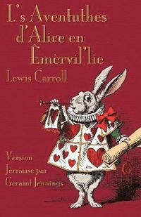 bokomslag L's Aventuthes D'Alice En Emervil'lie
