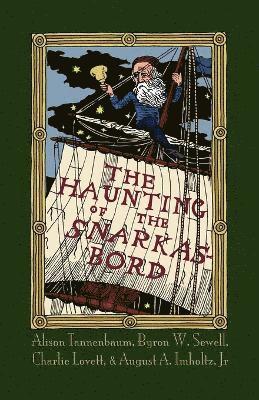 Alison Tannenbaum, Byron W. Sewell, Charlie Lovett - Haunting of the Snarkasbord, Häftad