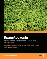 bokomslag Spam Assassin: A Practical Guide to Integration & Configuration