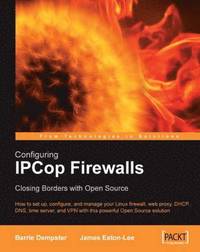 bokomslag Configuring Ipcop Firewalls
