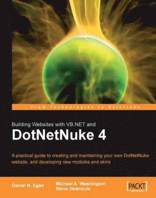 Daniel N. Egan, Michael A. Washington, Steve Valenzula - Building Websites with VB.NET and DotNetNuke 4, Häftad