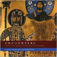 bokomslag Encounters: Travel and Money in the Byzantine World